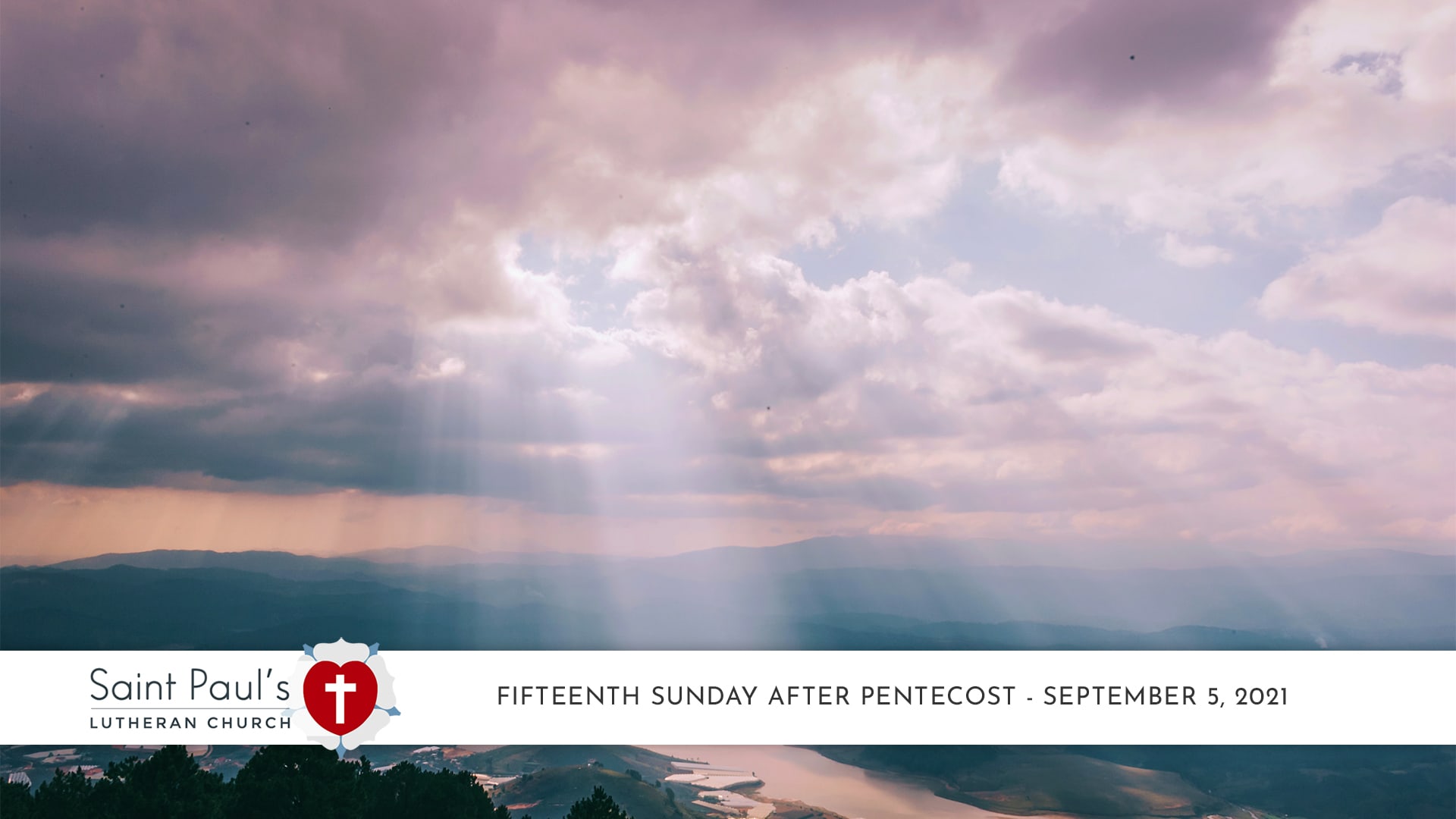 Fifteenth Sunday after Pentecost – September 5, 2021